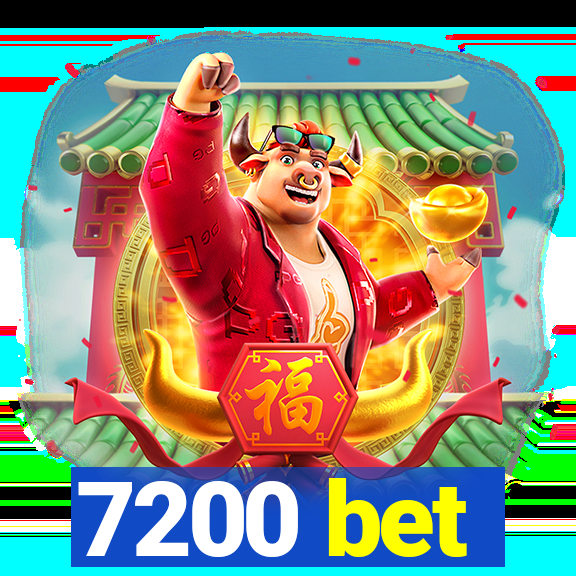 7200 bet